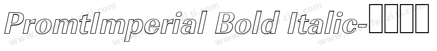 PromtImperial Bold Italic字体转换